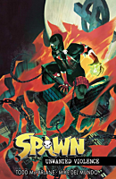 Spawn - Unwanted Violence Trade Paperback Book