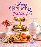 Disney Princess - Tea Parties Cookbook Hardcover Book