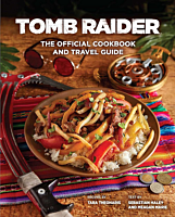 Tomb Raider - The Official Cookbook & Travel Guide Hardcover Book