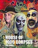 House of 1000 Corpses - The Making of a Cult Classic Hardcover Book