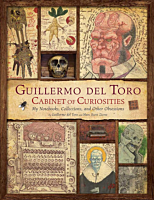 Guillermo del Toro - Cabinet of Curiosities: My Notebooks, Collections, and Other Obsessions Hardcover Book