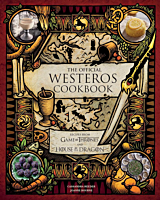 Game of Thrones - The Official Westeros Cookbook: Recipes from Game of Thrones and House of the Dragon Hardcover Book