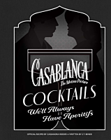 Casablanca (1942) - Casablanca Cocktails: We'll Always Have Aperitifs Hardcover Book
