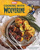 Marvel - Cooking with Wolverine Hardcover Book