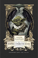 Star Wars - William Shakespeare's The Empire Striketh Back: Star Wars Part the Fifth Hardcover Book