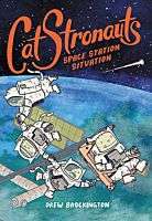 LBC30753 - Catstronauts-Book-03-Space-Station-Situation-Trade-Paperback