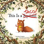 This Is a Taco! by Andrew Cangelose & Josh Shipley Hardcover