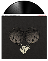 Fucked Up - Do All Words Can Do LP Vinyl Record