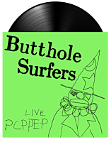 Butthole Surfers - Live PCPPEP LP Vinyl Record