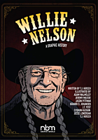 Willie Nelson - A Graphic History by T.J. Kirsch Hardcover Book