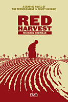 Red Harvest: A Graphic Novel of the Terror Famine in 1930s Soviet Ukraine by Michael Cherkas Hardcover Book