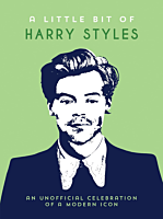 Harry Styles - A Little Bit of Harry Styles: An Unofficial Celebration of a Modern Icon Hardcover Book
