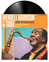 Wendell Harrison & Tribe - A Tribute to Pharoah Sanders LP Vinyl Record (2026 Record Store Day Exclusive)