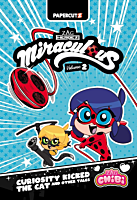 Miraculous: Tales of Ladybug & Cat Noir - Miraculous Chibi Volume 02 Curiosity Kicked the Cat and Other Tales Paperback Book