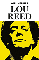 Lou Reed - The King of New York by Will Hermes Hardcover Book