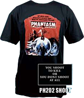 Phantasm - You Shoot to Kill, or you dont Shoot at all T-Shirt