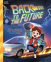 Back to the Future - The Classic Illustrated Storybook (Pop Classics) Hardcover Book