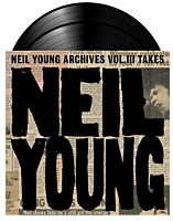 Neil Young - Neil Young Archives Vol. III Takes 2xLP Vinyl Record
