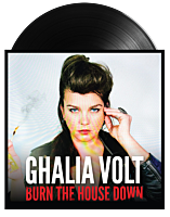 Ghalia Volt - Burn The House Down LP Vinyl Record