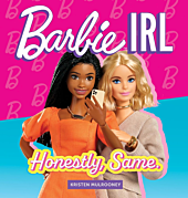 Barbie - Barbie IRL (In Real Life) by Kristen Mulrooney Hardcover Book