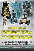 SHP36389-Famous-Robots-and-Cyborgs-An-Encyclopedia-of-Robots-from-TV-Film-Literature-Comics-Toys-and-More-Paperback-Book01
