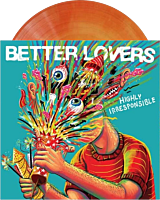 Better Lovers - Highly Irresponsible LP Vinyl Record (Orange Galaxy Coloured Vinyl)