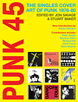 Punk 45: The Singles Cover Art of Punk 1976-80 Paperback Book