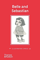 Belle and Sebastian - Illustrated Lyrics Hardcover Book