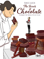 The Secrets of Chocolate: A Gourmand's Trip Through a Top Chef's Atelier by Franckie Alarcon Hardcover Book