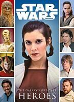 Star Wars - The Galaxy’s Greatest Heroes Paperback Book