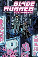 Blade Runner - Tokyo Nexus: Die in Peace Trade Paperback Book