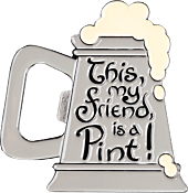 The Lord of the Rings - This, My Friend, Is A Pint! Enamel Metal Bottle Opener Magnet