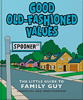 Family Guy - Good Old-Fashioned Values: The Little Guide to Family Guy Hardcover Book