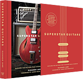 Superstar Guitars: Explore the Guitars that Changed Music Forever by Eleanor Jane Hardcover Book