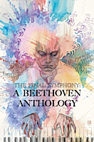 The Final Symphony: A Beethoven Anthology by Brandon Montclare Trade Paperback Book