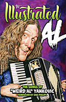 Weird Al Yankovic - The Illustrated Al: The Songs of "Weird Al" Yankovic Hardcover Book
