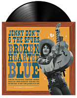 Jenny Don't & The Spurs - Broken Hearted Blue LP Vinyl Record